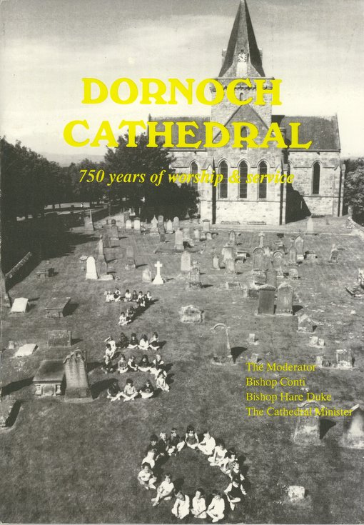 Dornoch Cathedral 750 Years of Worship and Service