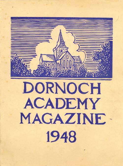 Dornoch Academy Magazine 1948