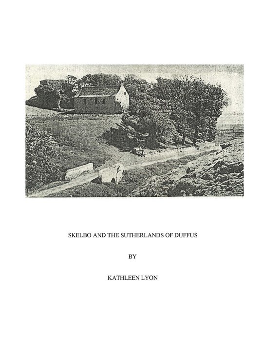 Skelbo and the Sutherlands of Duffus