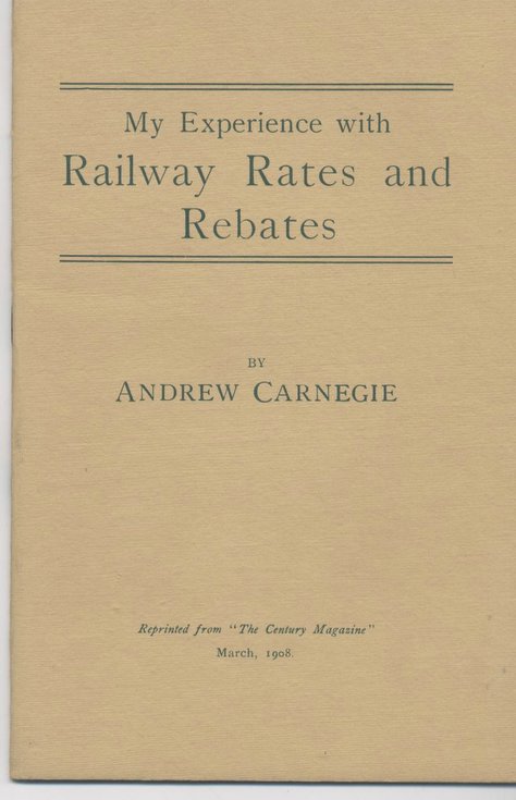 My Experience with Railway Rates and Rebates by Andrew Carnegie