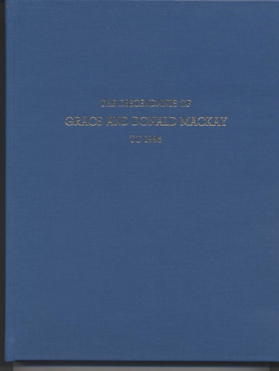 Book - descendants of Grace & Donald Mackay, Davochfin