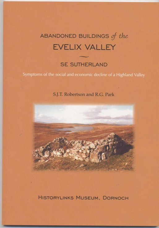 Abandoned Buidings of the Evelix Valley
